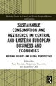 Sustainable Consumption and Resilience in Central and Eastern European Business and Economics