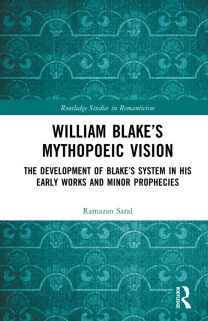 William Blake’s Mythopoeic Vision