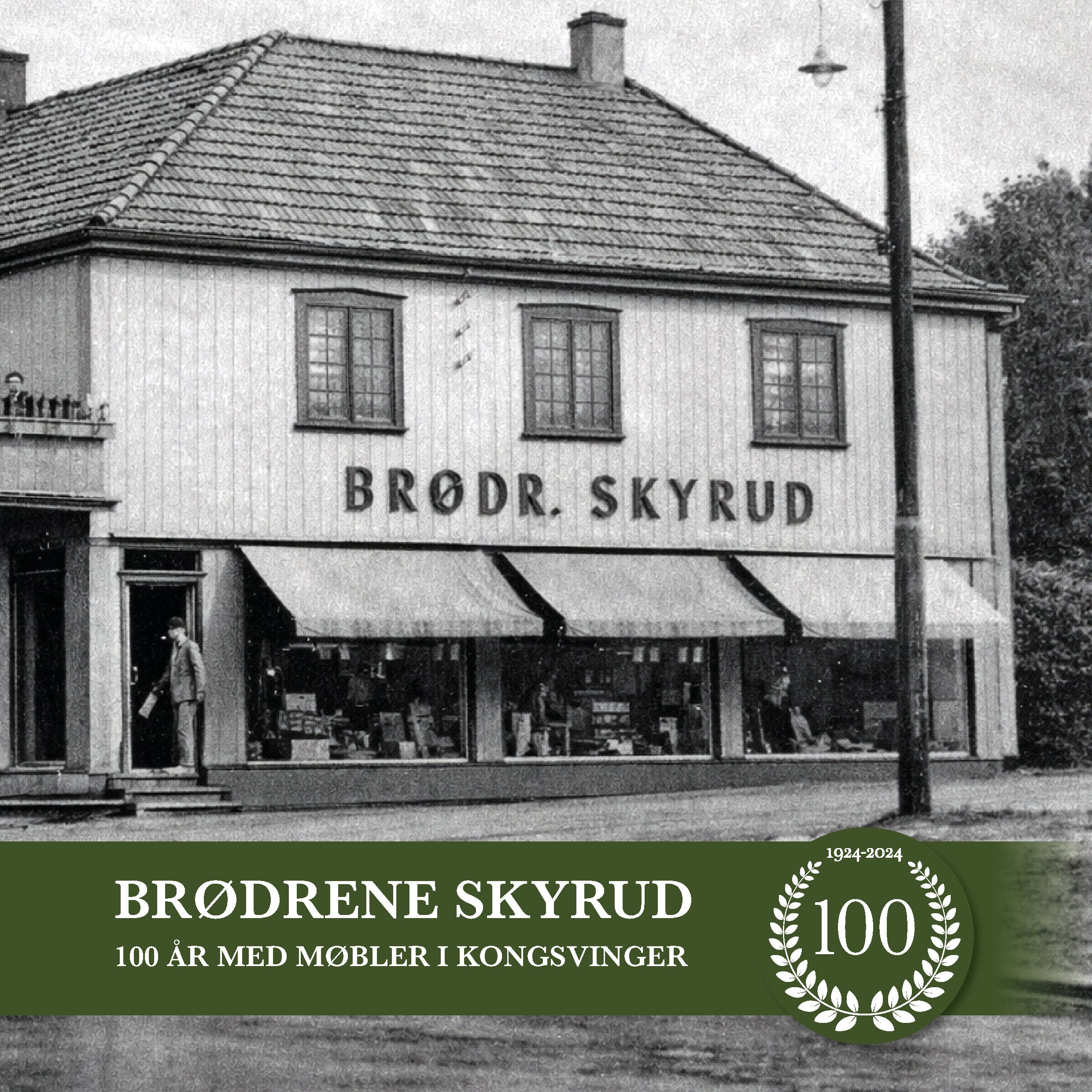 Børdrene Skyrud - 100 år med møbler i Kongsvinger