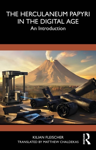 The Herculaneum Papyri in the Digital Age - An Introduction