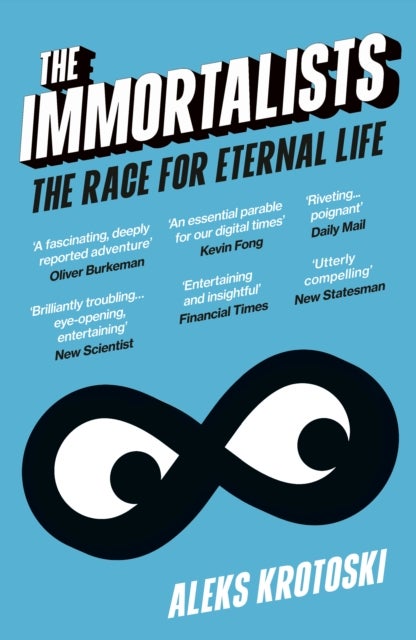 The Immortalists - The Race for Eternal Life