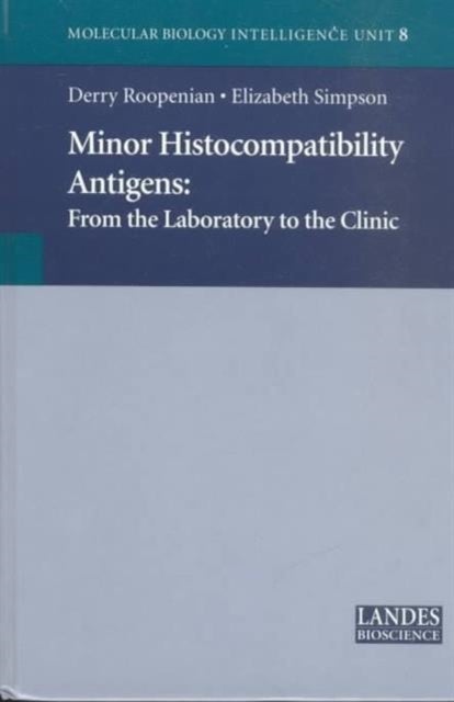 Minor Histocompatibility Antigens - From the Laboratory to the Clinic