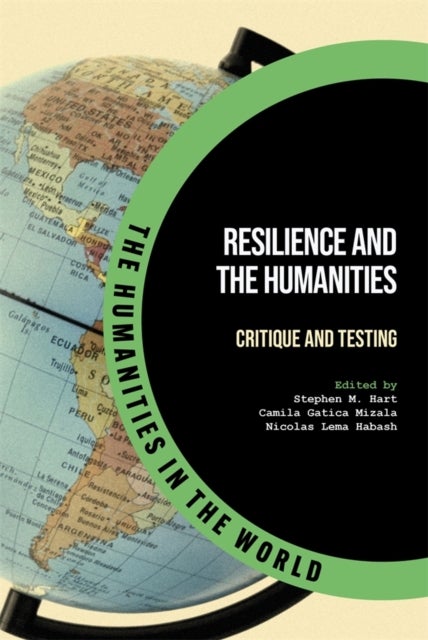 Resilience and the Humanities - Critique and Testing
