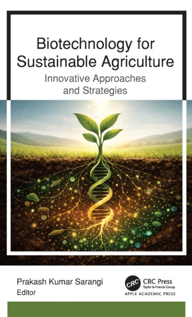 Biotechnology for Sustainable Agriculture
