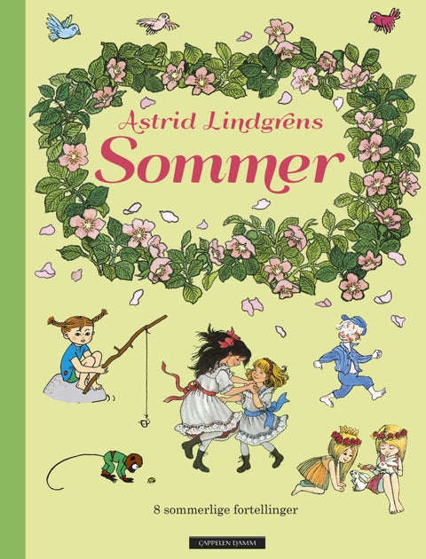Astrid Lindgrens sommer - 8 sommerlige fortellinger
