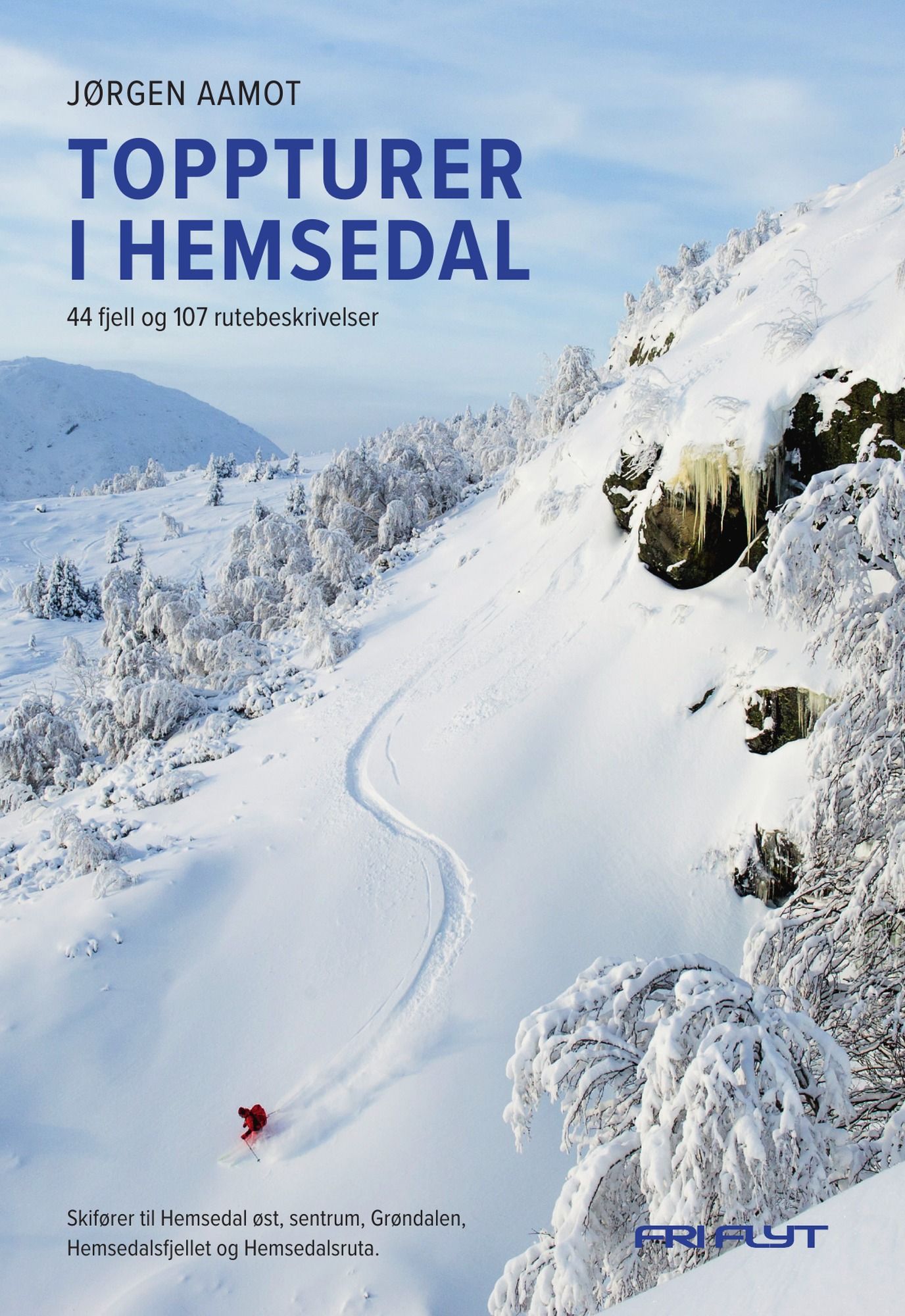 Toppturer i Hemsedal - 44 fjell og 107 rutebeskrivelser