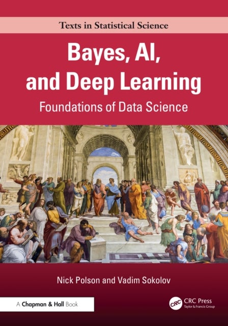 Bayes, AI, and Deep Learning - Foundations of Data Science