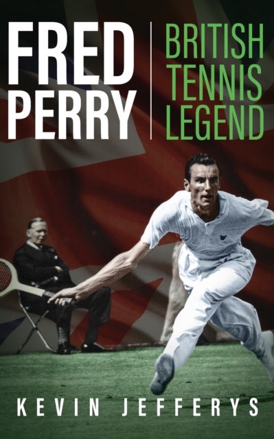 Fred Perry - British Tennis Legend