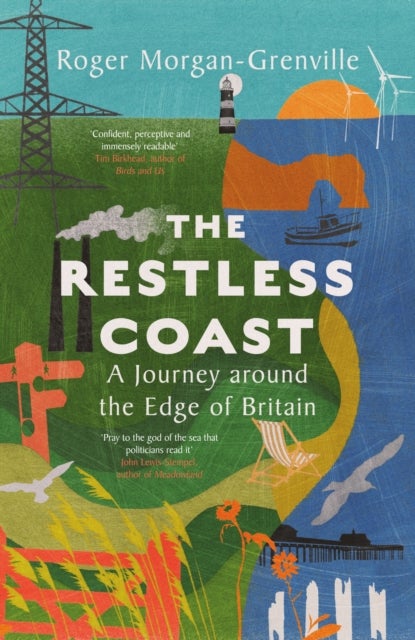 The Restless Coast - A Journey around the Edge of Britain