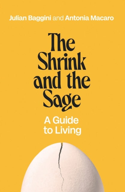 The Shrink and the Sage - A Guide to Living