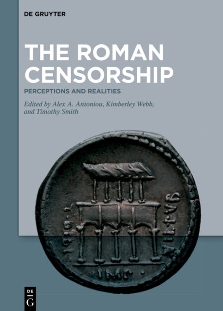 The Roman Censorship - Perceptions and Realities