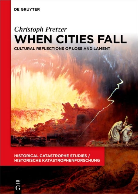When Cities Fall - Cultural Reflections of Loss and Lament