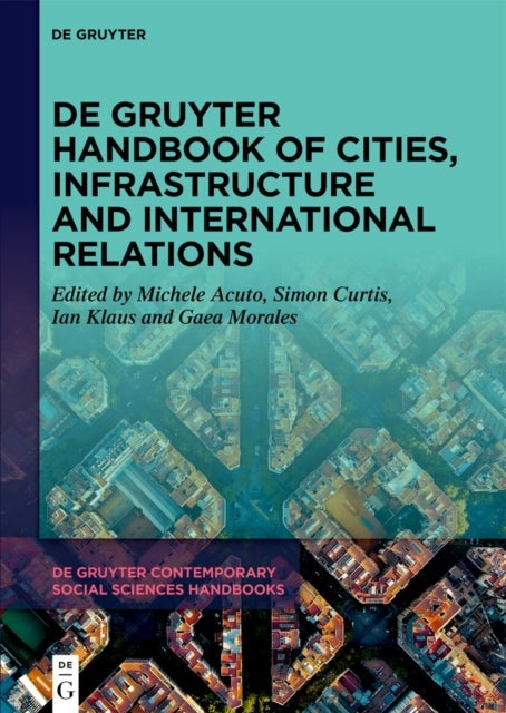 De Gruyter Handbook of Cities, Infrastructure and International Relations