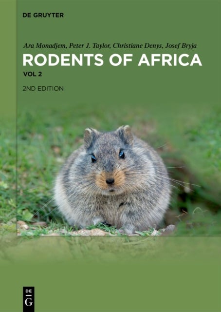 Rodents of Africa - A Biogeographic and Taxonomic Synthesis 2