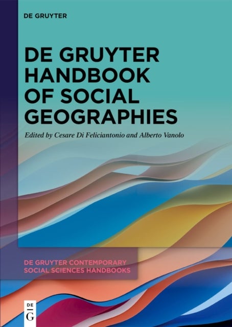 De Gruyter Handbook of Social Geographies