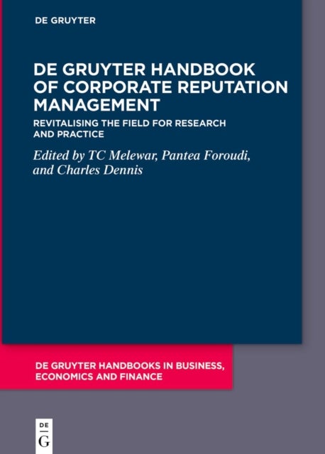 De Gruyter Handbook of Corporate Reputation Management - Revitalising the Field for Research and Practice