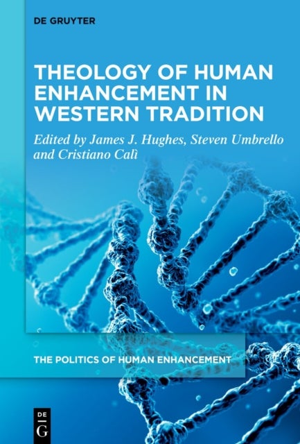 Theology of Human Enhancement in Western Traditions