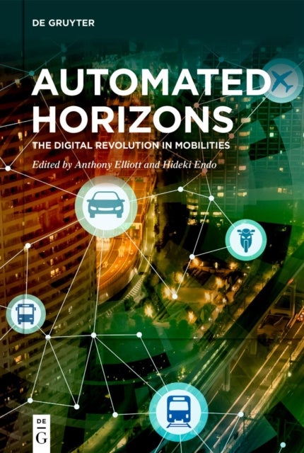 Automated Horizons - The Digital Revolution in Mobilities