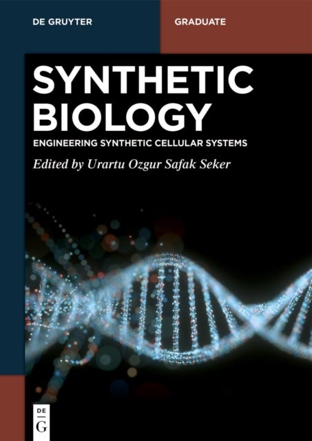 Synthetic Biology - Engineering Synthetic Cellular Systems