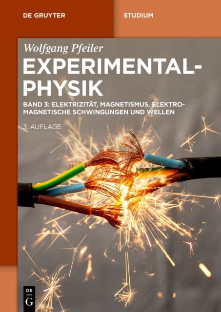 Elektrizitat, Magnetismus, Elektromagnetische Schwingungen Und Wellen
