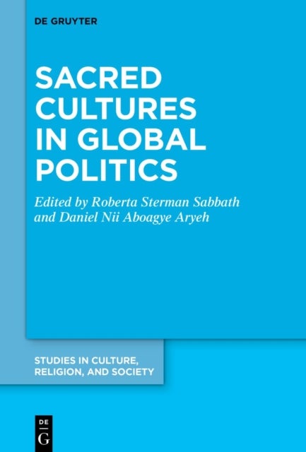 Sacred Cultures in Global Politics