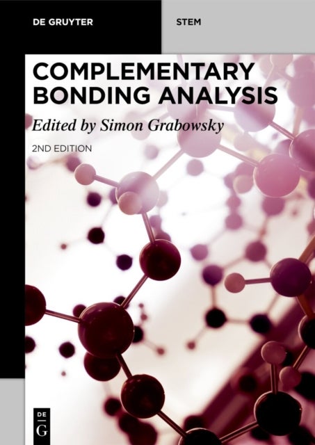 Complementary Bonding Analysis - Bonding Descriptors in Quantum Chemistry and Quantum Crystallography