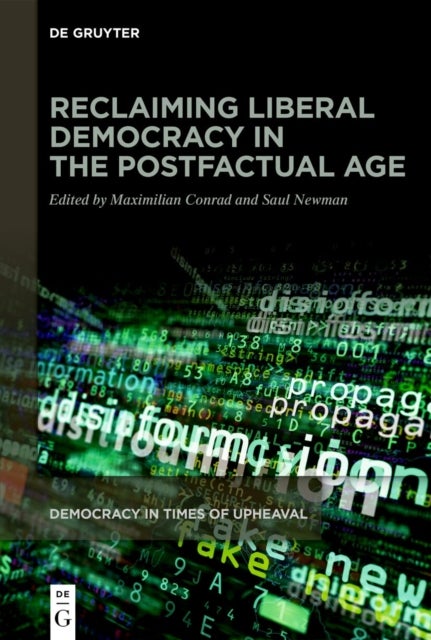 Reclaiming Liberal Democracy in the Postfactual Age