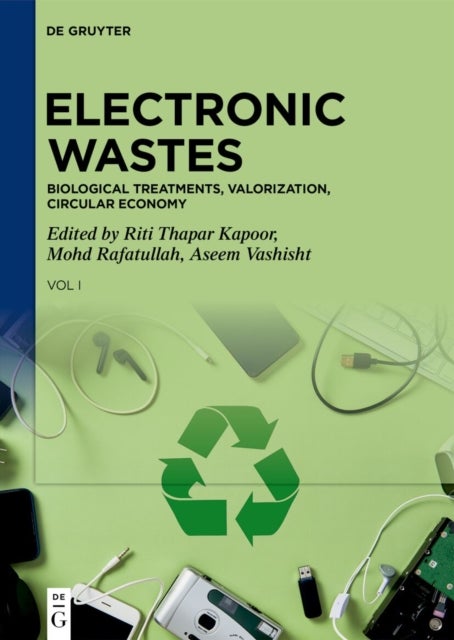 Electronic Wastes - Biological Treatments, Valorization, Circular Economy