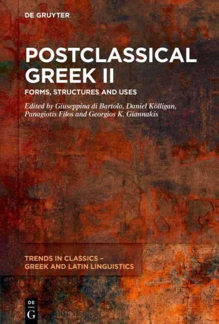 Postclassical Greek II - Forms, Structures and Uses