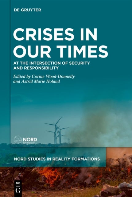 Crises in Our Times - At the Intersection of Security and Responsibility