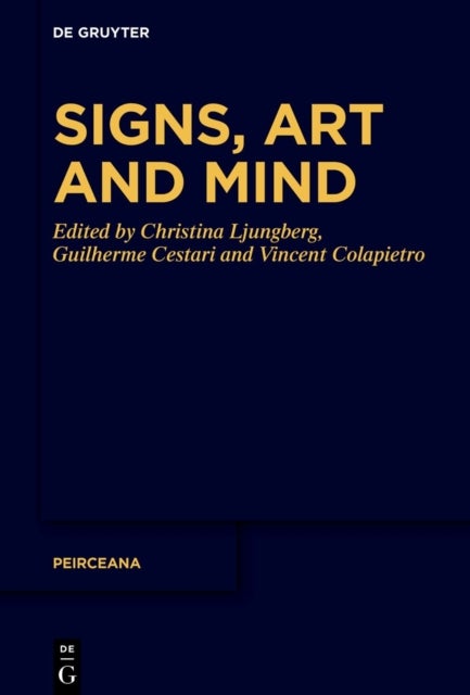 Signs, Art and Mind - Essays for Winfried Noth
