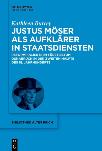 Justus Moser ALS Aufklarer in Staatsdiensten