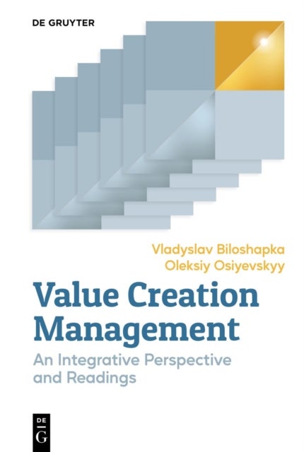 Value Creation Management - An Integrative Perspective and Readings