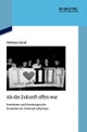 ALS Die Zukunft Offen War