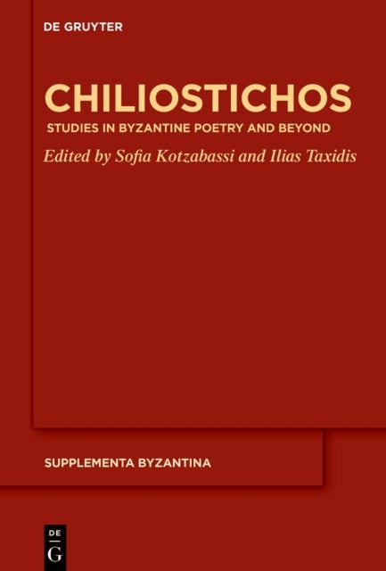 Chiliostichos - Studies in Byzantine Poetry and Beyond