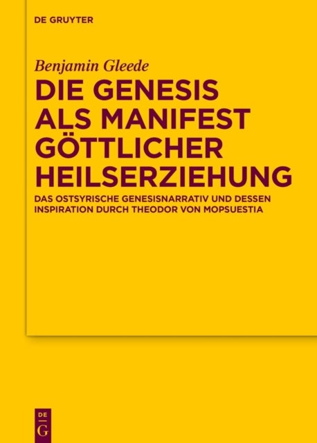 Die Genesis als Manifest göttlicher Heilserziehung