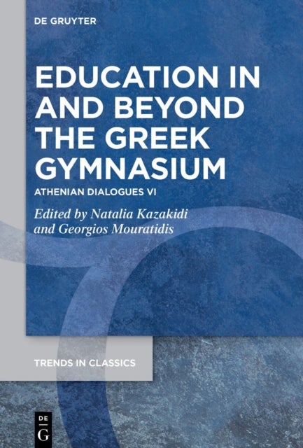 Education in and beyond the Greek Gymnasium