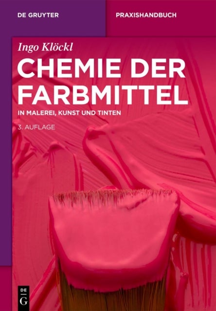 Chemie Der Farbmittel - In Malerei, Kunst Und Tinten