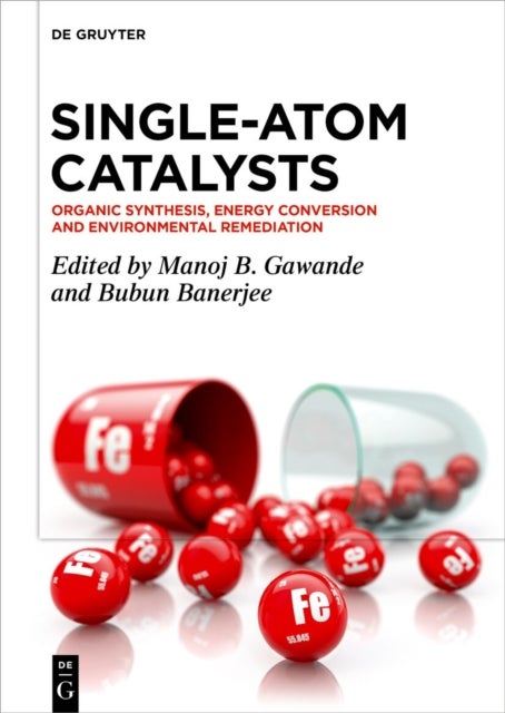 Single-Atom Catalysts - Organic Synthesis, Energy Conversion and Environmental Remediation