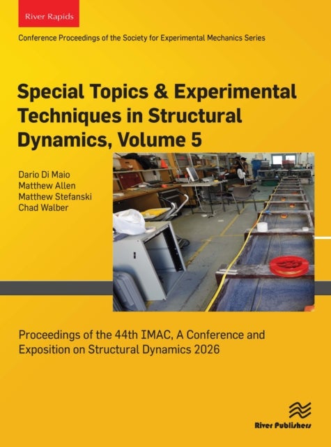 Special Topics & Experimental Techniques in Structural Dynamics, 2026 - Proceedings of the 44th IMAC, A Conference and Exposition on Structural Dynamics 2026