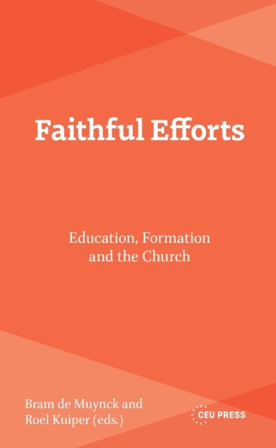 Faithful Efforts - Education, Formation and the Church