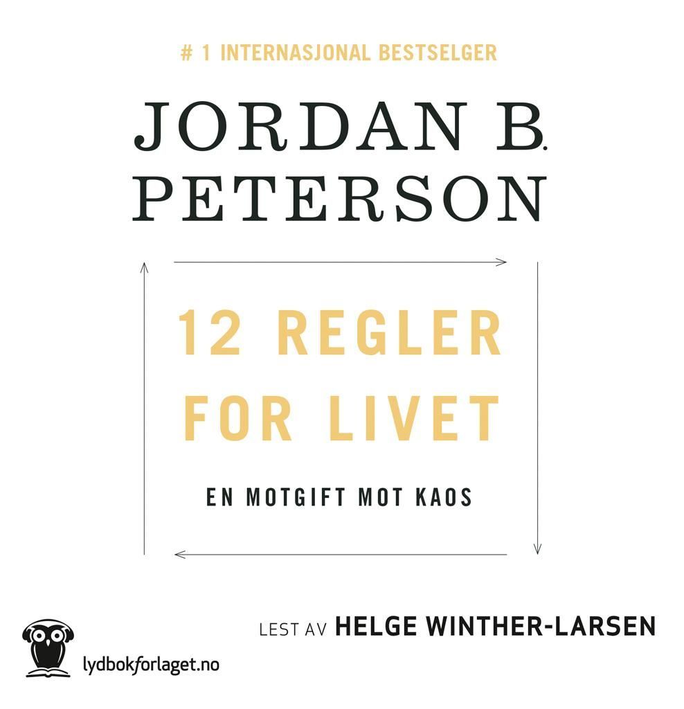 12 regler for livet - en motgift til kaos