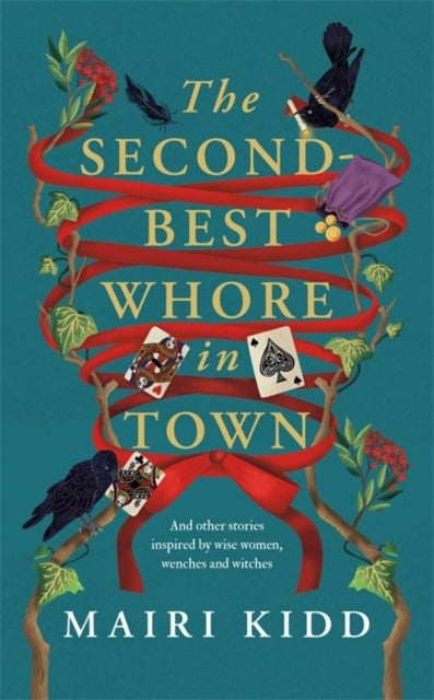 The Second-Best Whore in Town av Mairi Kidd