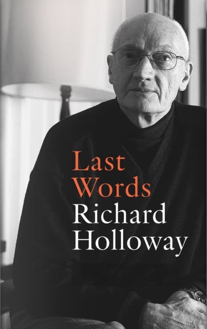 Last Words av Richard Holloway