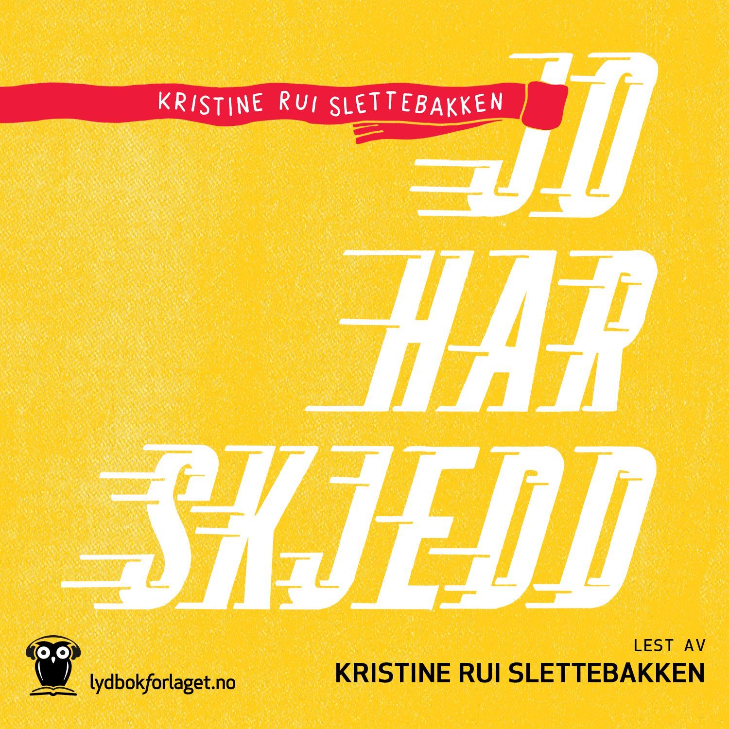 Jo har skjedd