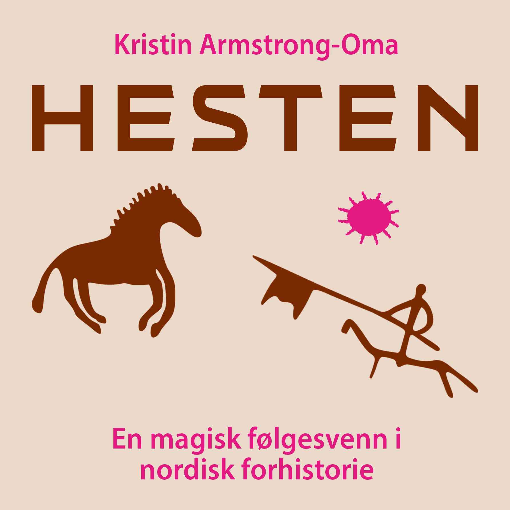 Hesten - en magisk følgesvenn i nordisk forhistorie