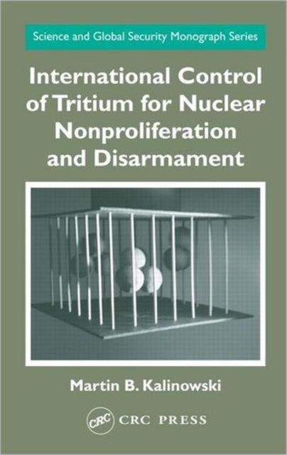 International Control of Tritium for Nuclear Nonproliferation and Disarmament