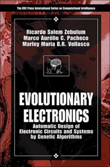 Evolutionary Electronics - Automatic Design of Electronic Circuits and Systems by Genetic Algorithms