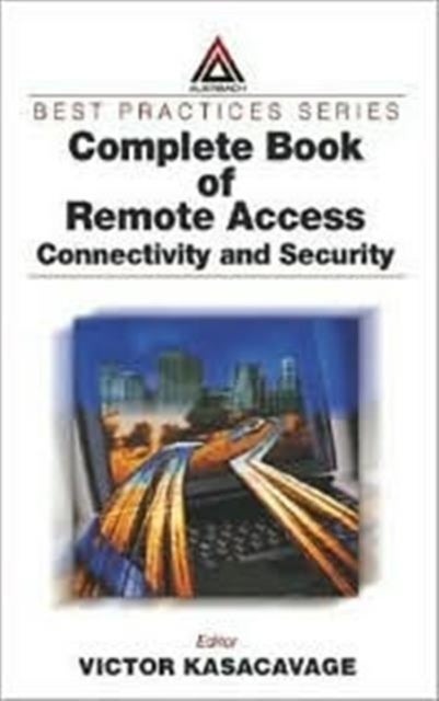 Complete Book of Remote Access - Connectivity and Security