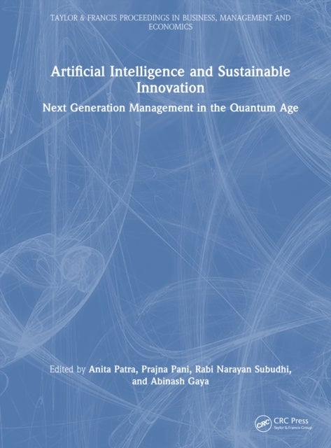 Artificial Intelligence and Sustainable Innovation - Next Generation Management in the Quantum Age